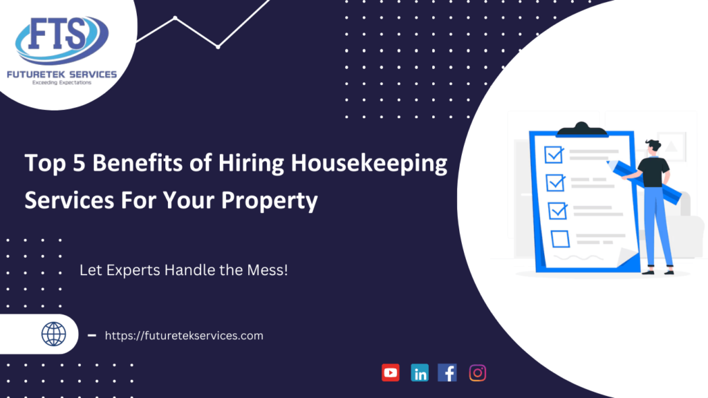 Benefits of hiring housekeeping services