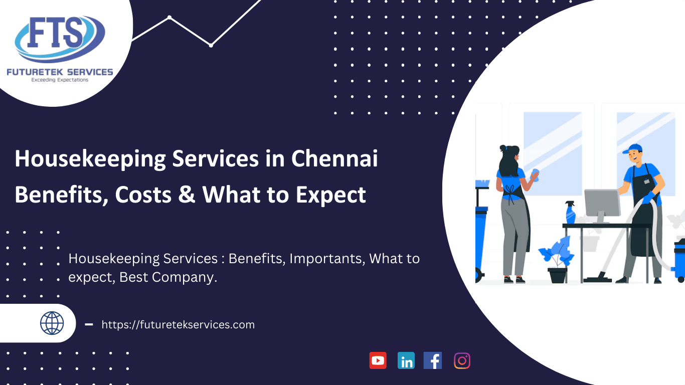 Benefits of Housekeeping services in chennai